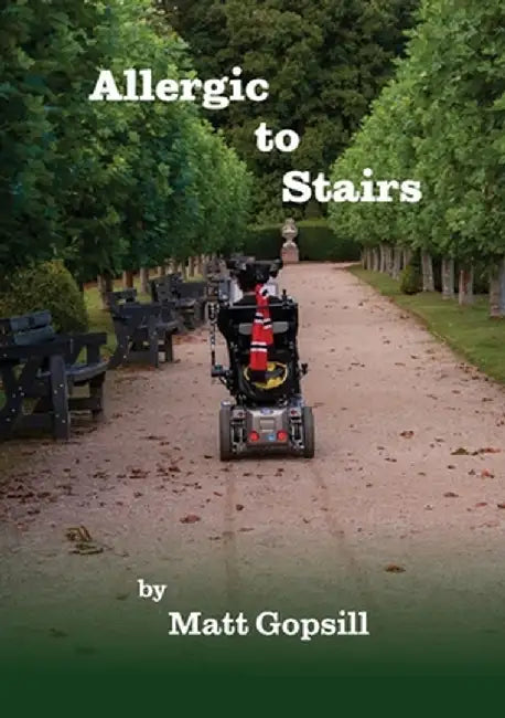 Allergic to Stairs by Matt Gopsill