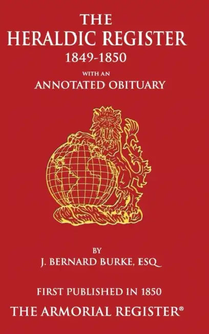 The Heraldic Register by J. Bernard Burke