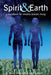 Spirit & Earth: a handbook for modern holistic living by Adrian Incledon-Webber, Tim Walter