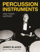 Percussion Instruments and Their History by James Blades, Neil Percy, Evelyn Glennie