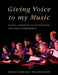 Giving Voice to My Music by Wordsworth, David