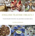 English Teatime Treats 3: The Best Recipes For Tarts, Pies, And Mini-Puds Made Simple by Sandra Hawkins