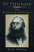 Dr Pritchard the Poisoning Adulterer by W. M. Rhodes