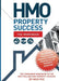 HMO Property Success - The Workbook by Nick Fox