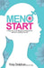MenoStart: 9 Ways to Crack Menopausal Symptoms Without Cracking Yourself by Yinka Omishore