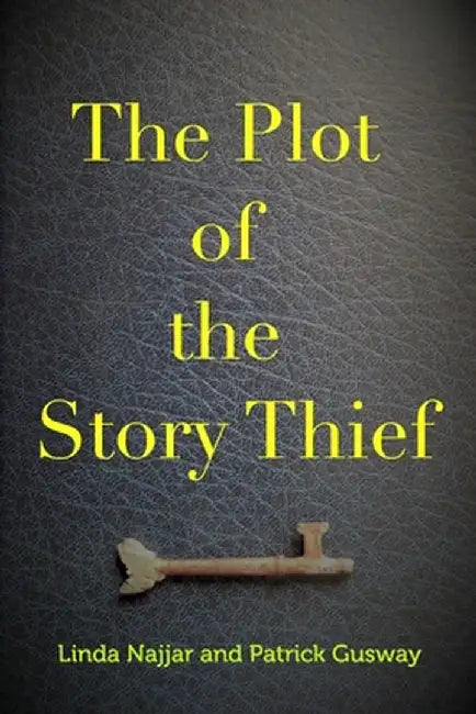 The Plot of the Story Thief by Patrick Gusway