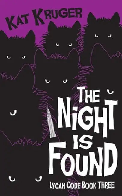 The Night Is Found by Kat Kruger