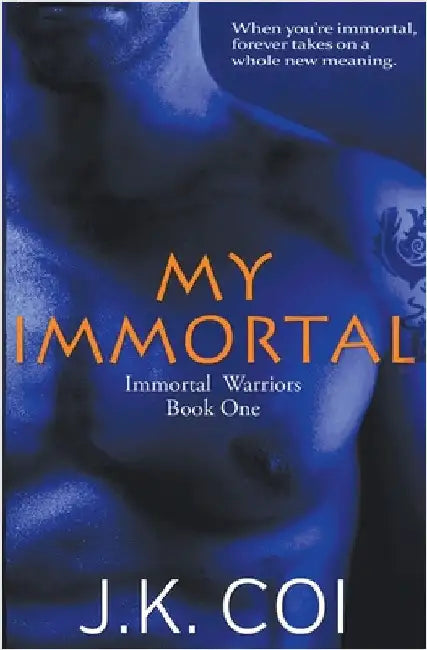 My Immortal by Coi, J. K.