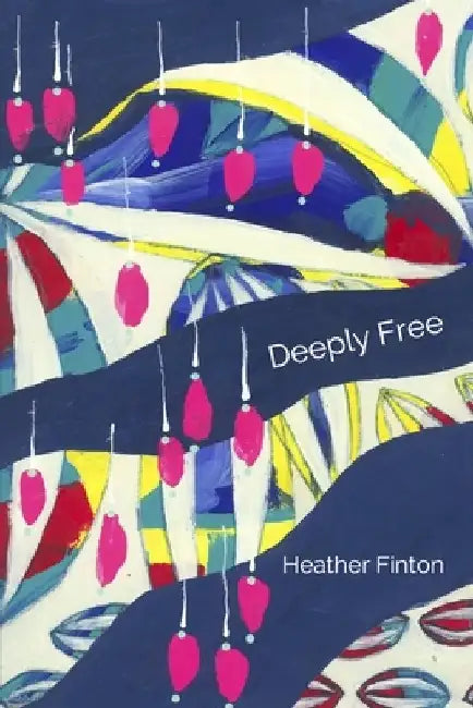 Deeply Free by Janelle Hardy