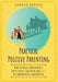 Practical Positive Parenting by Hannah Brooks