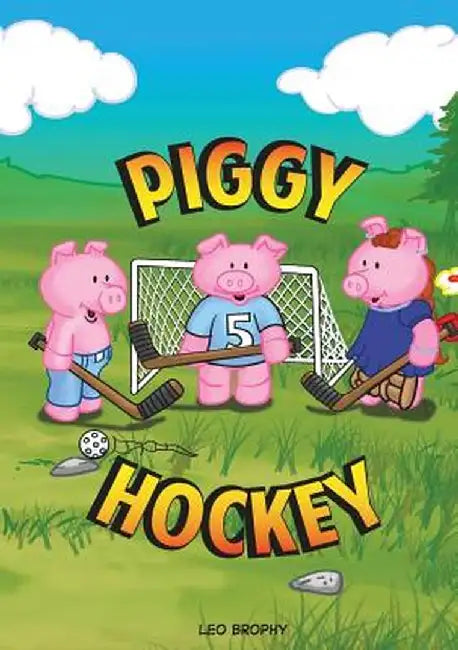 Piggy Hockey by Leo Gerald Brophy
