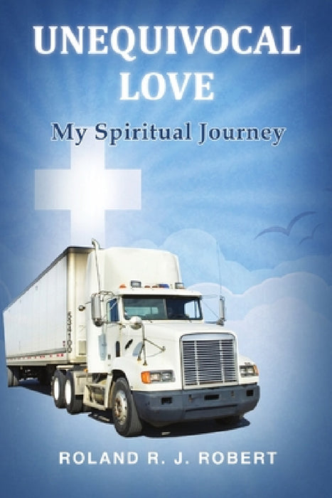 Unequivocal Love by Roland Robert