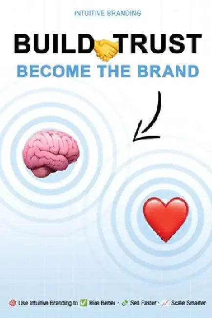 Build Trust. Become the Brand. by Sunil Godse