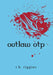 Outlaw OTP by T. K. Riggins
