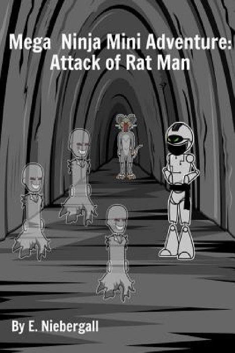 Mega Ninja Mini Adventure: Attack of Rat Man by E. Niebergall, Storyboard That
