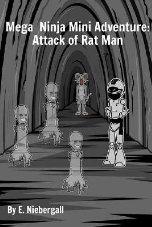 Mega Ninja Mini Adventure: Attack of Rat Man by E. Niebergall, Storyboard That