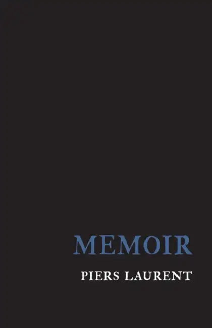 Memoir by Piers Laurent