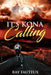 It's Kona Calling: The Spirit Within by Ray Fauteux