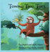 Tommy Two-Toes: Teaches The Jungle About Being Vegetarian by Dayton Mason, Darci Mason, Argha Mondal