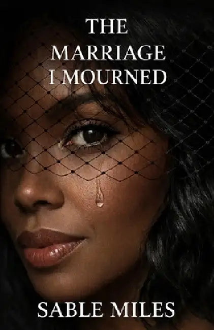 The Marriage I Mourned by Sable Miles