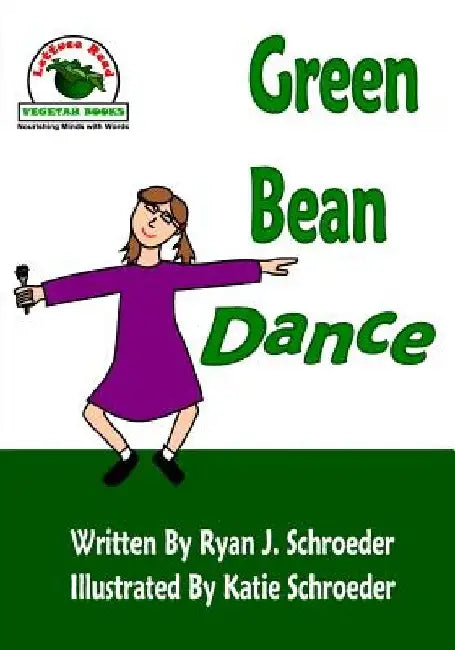 Green Bean Dance by Katie Schroeder