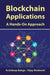Blockchain Applications: A Hands-On Approach by Bagha