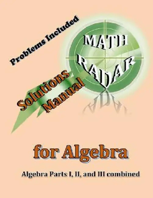 Solutions Manual for Algebra: Algebra Parts I, II, and III combined by Aejeong Kang