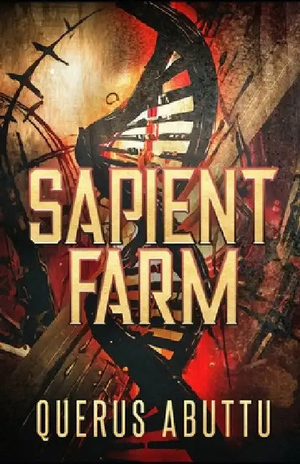 Sapient Farm by Querus Abuttu