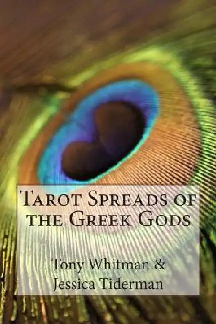 Tarot Spreads of the Greek Gods by Jessica Tiderman