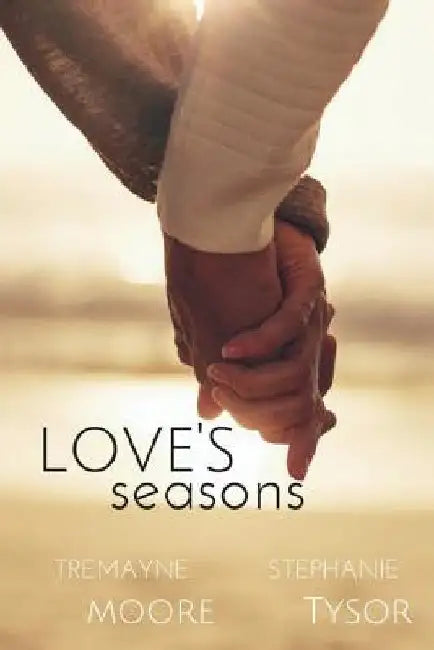 Love's Seasons by Stephanie Tysor
