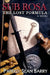 Sub Rosa - The Lost Formula by Patrick Sean Barry