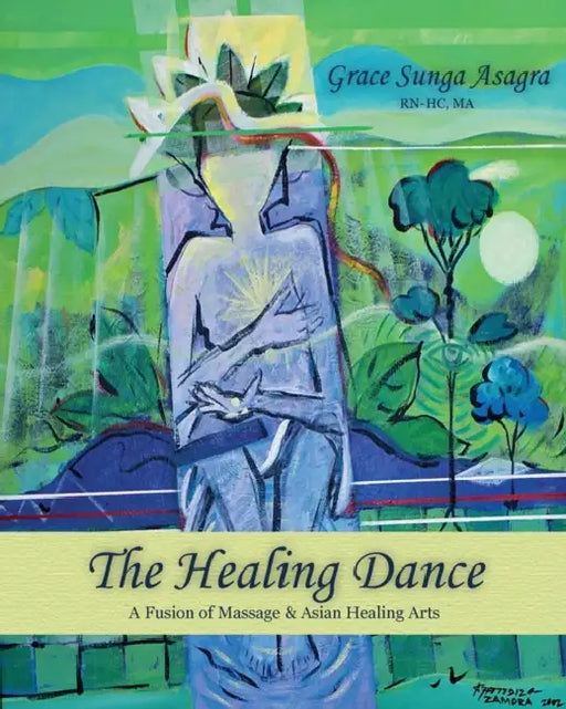 The Healing Dance by Grace Sunga Asagra