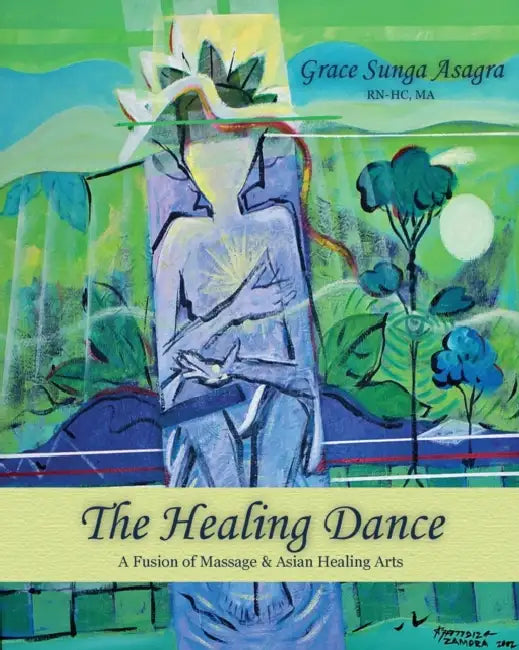 The Healing Dance by Grace Sunga Asagra