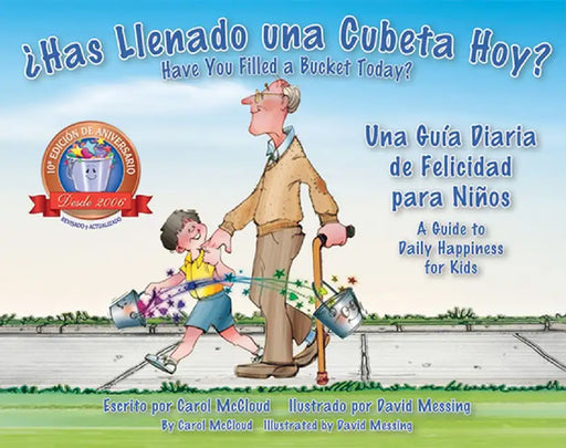 SAS Llenado una Cubeta Hoy?: Una Guia Diaria de Felicidad Para Ninos = Have You Filled a Bucket Today? by Carol McCloud