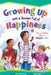 Growing Up with a Bucket Full of Happiness: Three Rules for a Happier Life by Carol McCloud