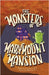 The Monsters of Marymount Mansion by Allen, Gregory G.
