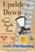 Upside Down in a Laura Ingalls Town by Leslie Tall Manning