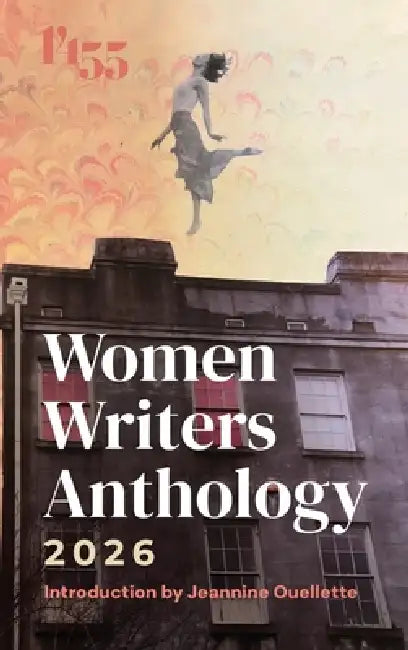 1455 Women Writers Anthology: 2026 by Sean Murphy, Jeannine Ouellette