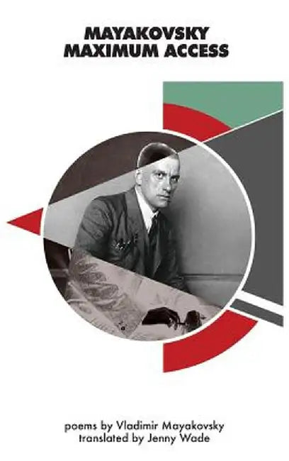 Mayakovsky Maximum Access by Vladimir Mayakovsky