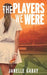 The Players We Were by Janelle Gabay