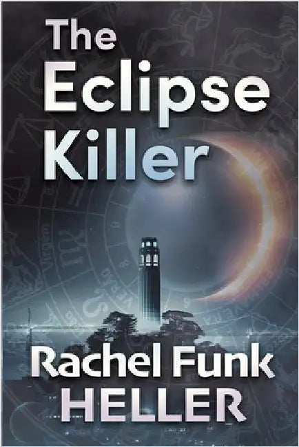 The Eclipse Killer by Heller, Rachel Funk
