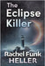 The Eclipse Killer by Heller, Rachel Funk