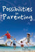 Possibilities in Parenting by Sadie Lake