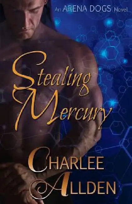 Stealing Mercury by Charlee Allden