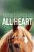 All Heart by Mara Dabrishus, Erin Smith