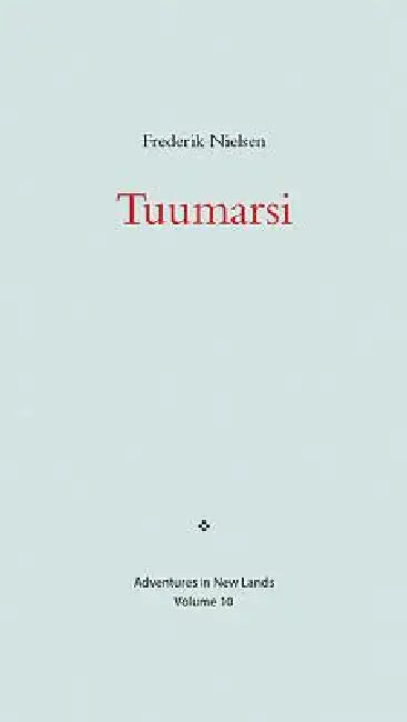 Tuumarsi by Frederik Nielsen