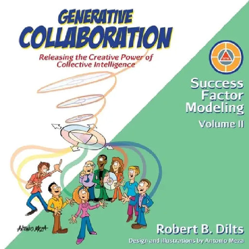 Generative Collaboration: Releasing the Creative Power of Collective Intelligence by Antonio Meza