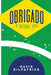 Obrigado: A Futebol Epic by David Kilpatrick