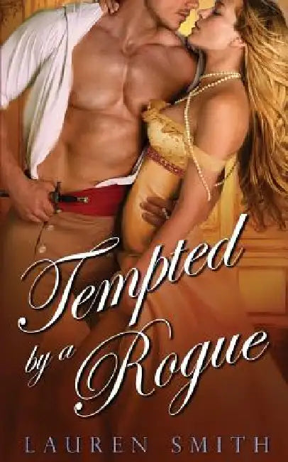 Tempted By A Rogue by Lauren Smith, Rafton Aleta