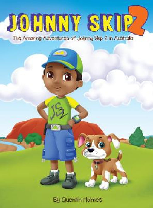 Johnny Skip 2 - Picture Book: The Amazing Adventures of Johnny Skip 2 in Australia (multicultural book series for kids 3-to-6-years old) by Quentin Holmes